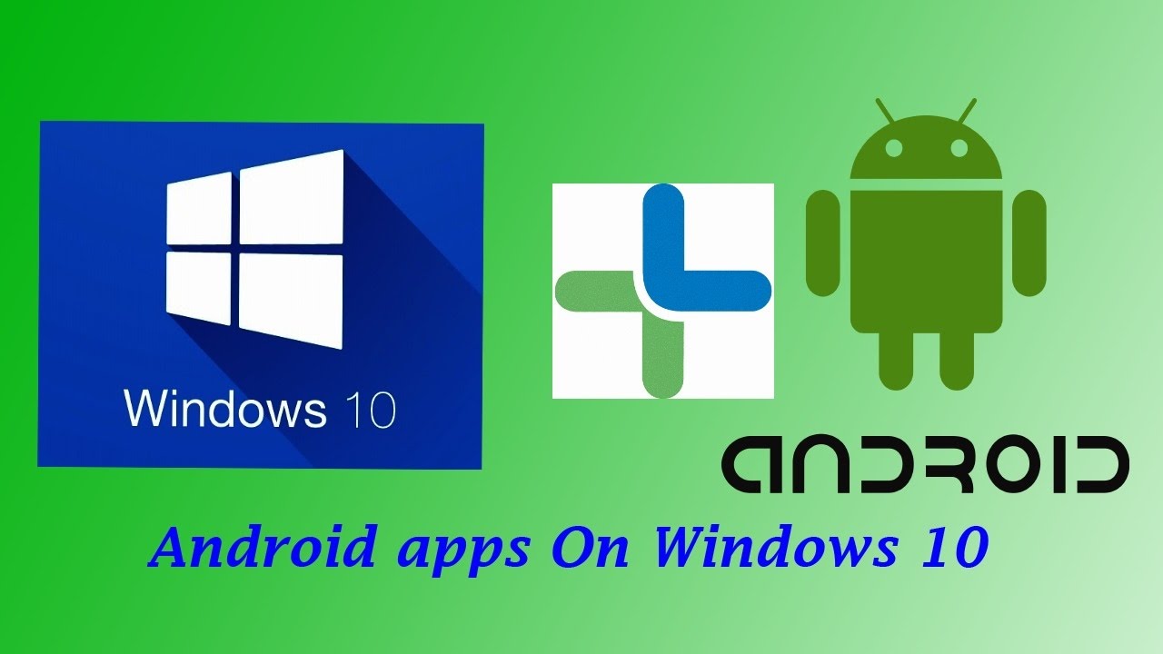 Android App In Windows 10